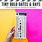 Tiny Bold Dates & Days Clear Photopolymer Stamps