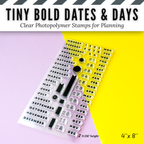 Tiny Bold Dates & Days Clear Photopolymer Stamps