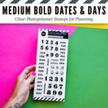 Medium Bold Dates & Days Clear Photopolymer Stamps