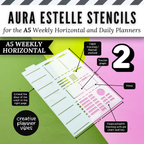 Aura Estelle A5 Horizontal Weekly and A5 Daily Full Page Template Stencils
