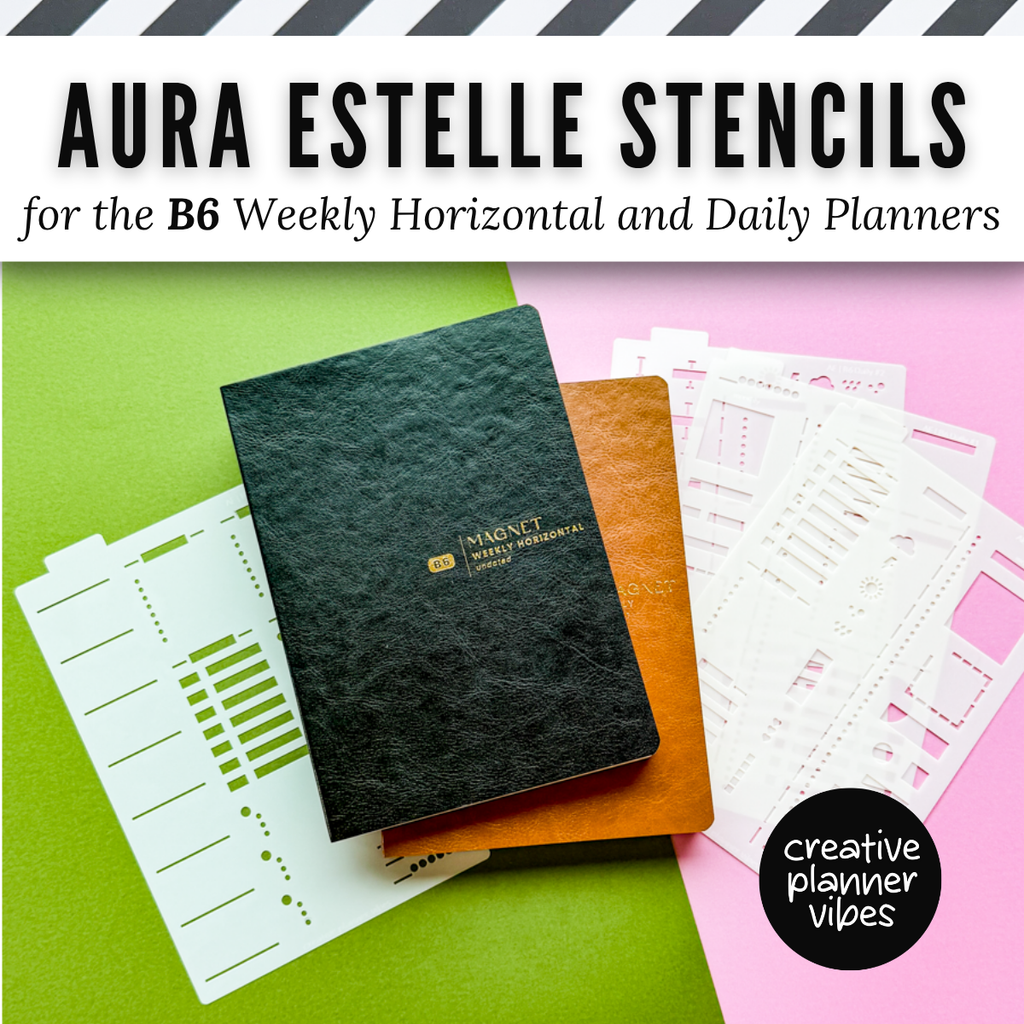 Aura Estelle B6 Horizontal Weekly and B6 Daily Full Page Template Stencils