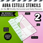 Aura Estelle B6 Horizontal Weekly and B6 Daily Full Page Template Stencils