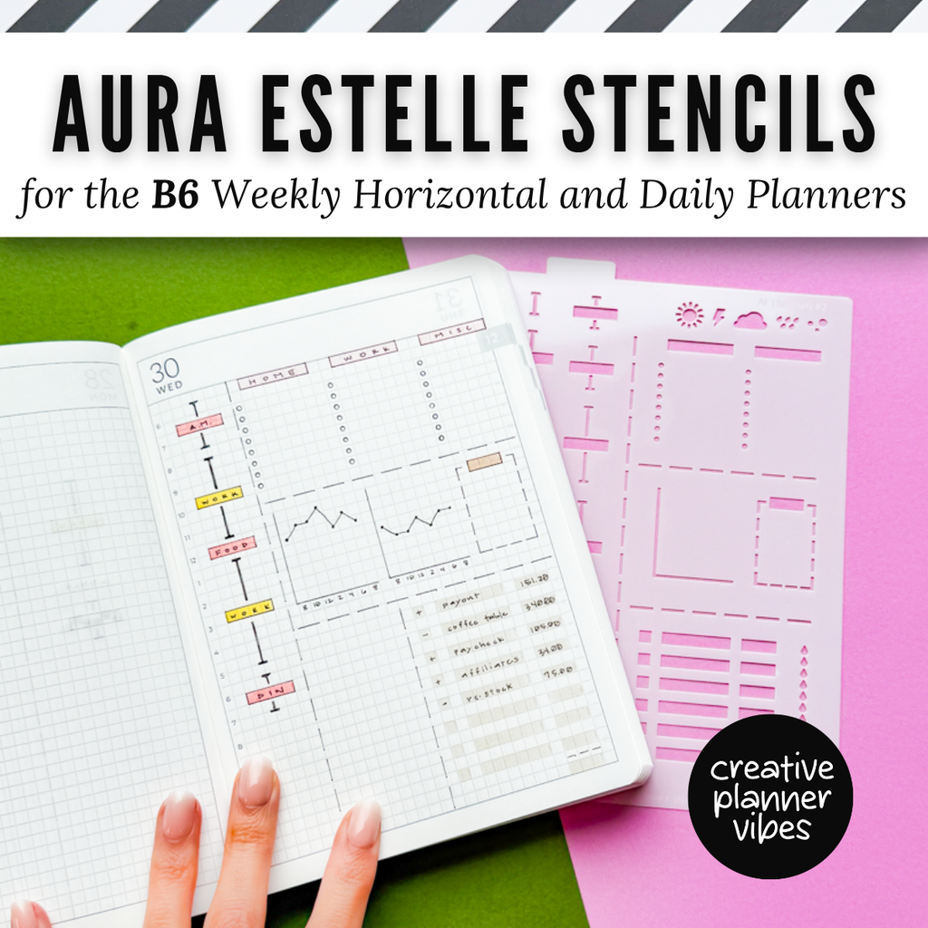 Aura Estelle B6 Horizontal Weekly and B6 Daily Full Page Template Stencils