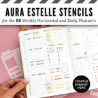 Aura Estelle B6 Horizontal Weekly and B6 Daily Full Page Template Stencils