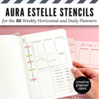 Aura Estelle B6 Horizontal Weekly and B6 Daily Full Page Template Stencils