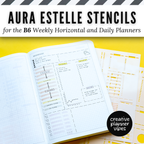 Aura Estelle B6 Horizontal Weekly and B6 Daily Full Page Template Stencils