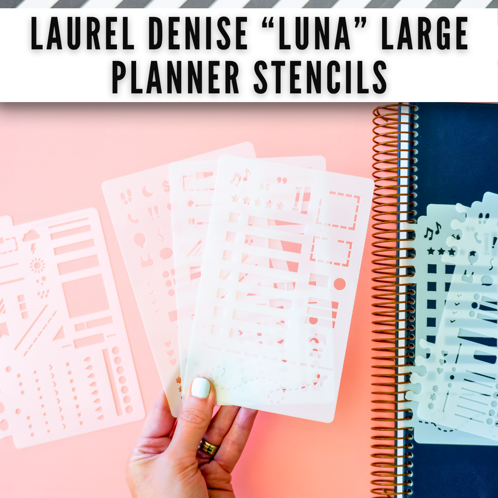 Laurel Denise "Luna" Planner Stencils
