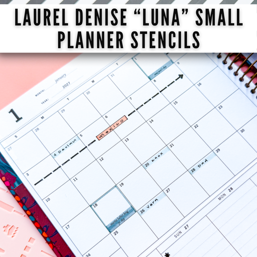 Laurel Denise "Luna" Planner Stencils